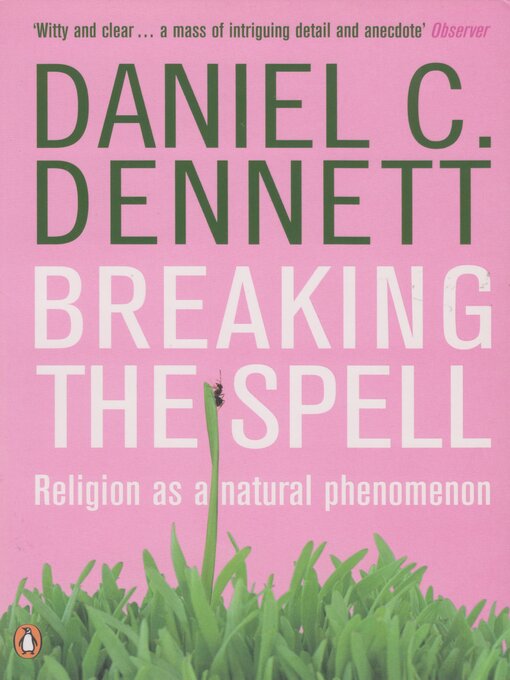 Title details for Breaking the Spell by Daniel C. Dennett - Available